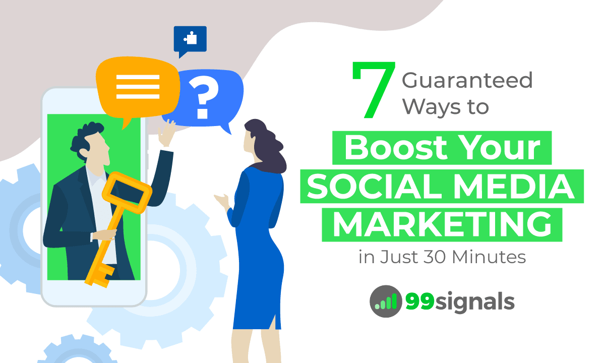 7 Guaranteed Ways to Boost Your Social Media Marketing in Just 30 Minutes - 70