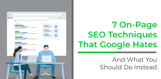 7 On-Page SEO Techniques That Google Hates (And What You Should Do Instead)