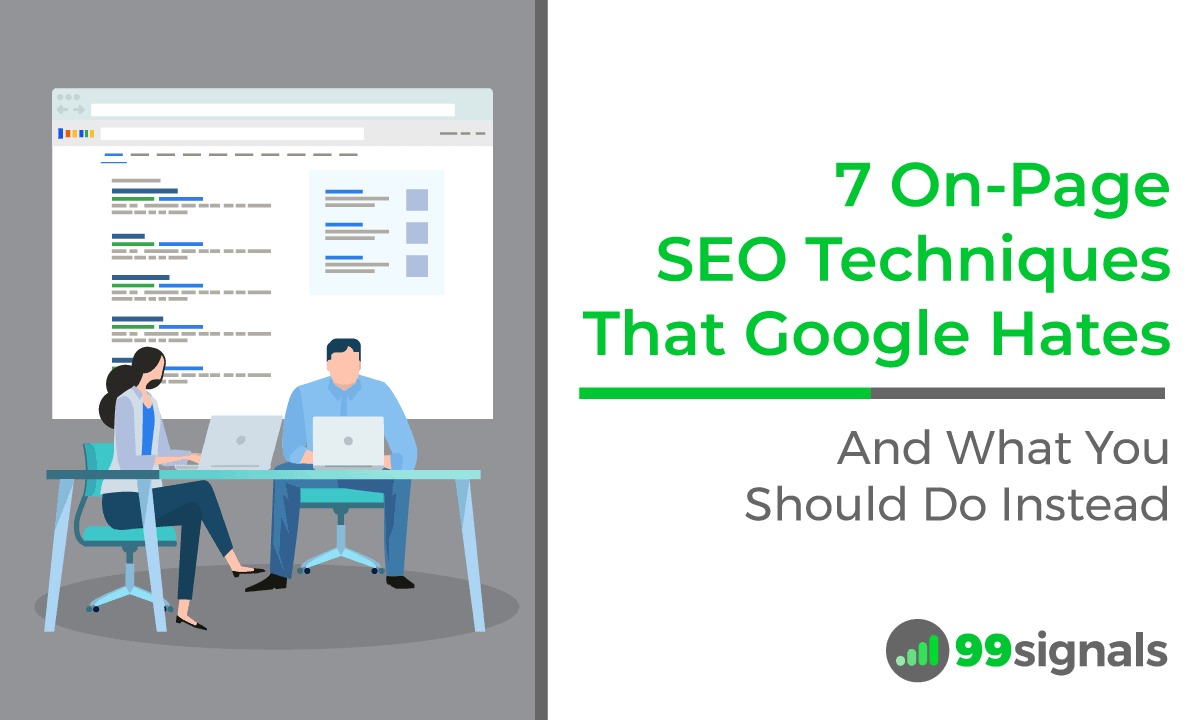 7 On-Page SEO Techniques That Google Hates (And What You Should Do Instead)