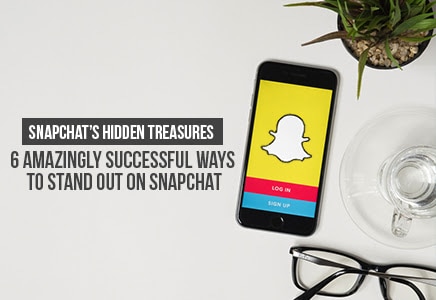 6 Amazing Ways to Stand Out on Snapchat
