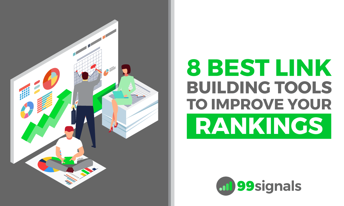 Link Building for SEO: 8 Best Link Building Tools to Improve Rankings