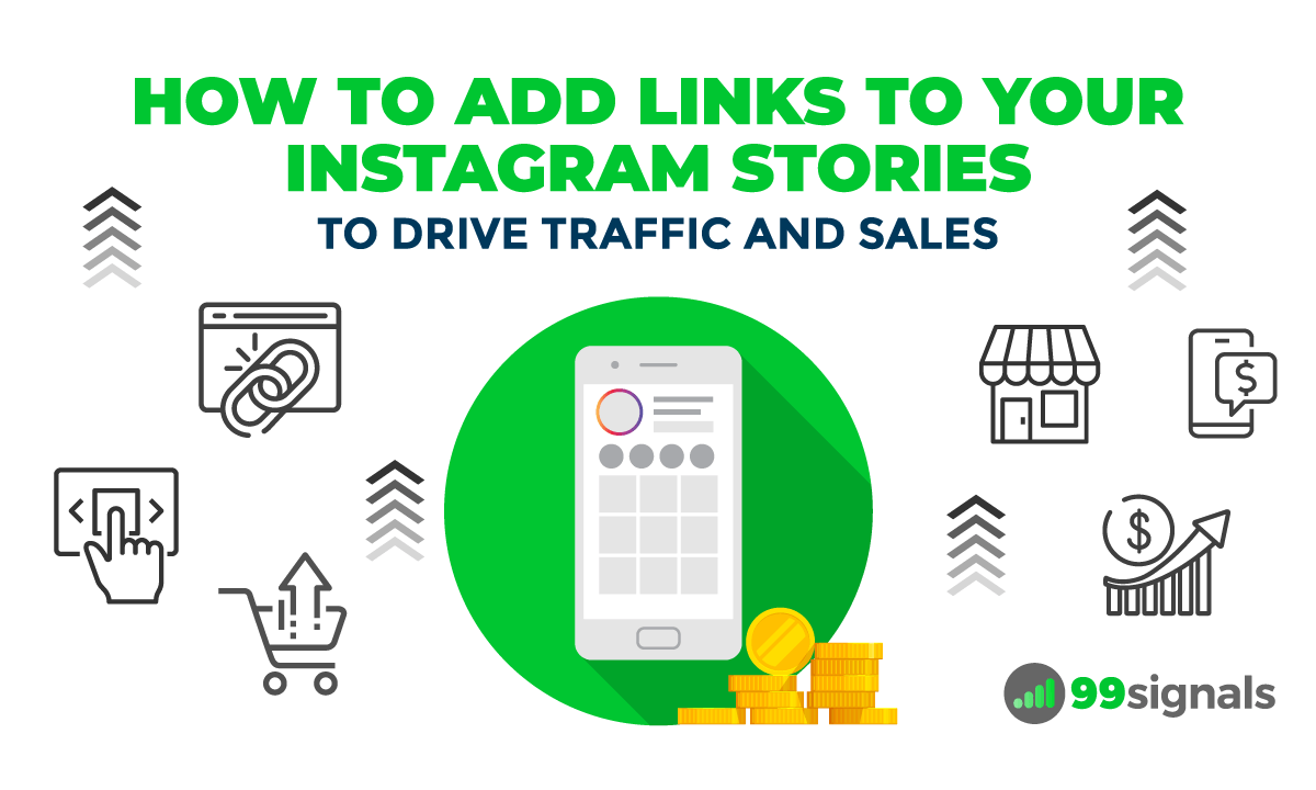 How to Add Links to Your Instagram Stories to Drive Traffic and Sales