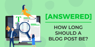 [Answered] How Long Should a Blog Post Be?