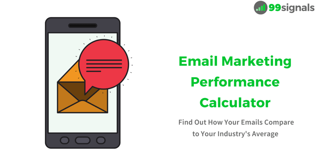 Email Marketing Performance Calculator by 99signals - 19