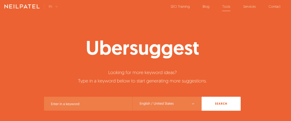Ubersuggest is a free SEO tool which can help you generate tons of keyword suggestions.