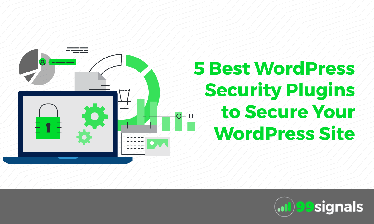 5 Best WordPress Security Plugins to Secure Your WordPress Site