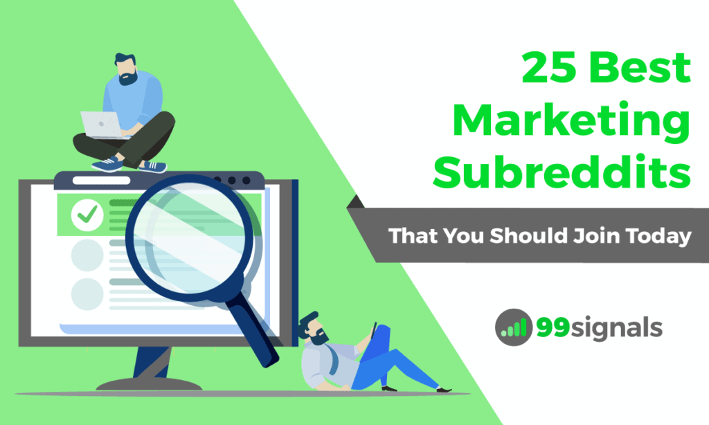 25 Best Marketing Subreddits (That You Should Join Today)
