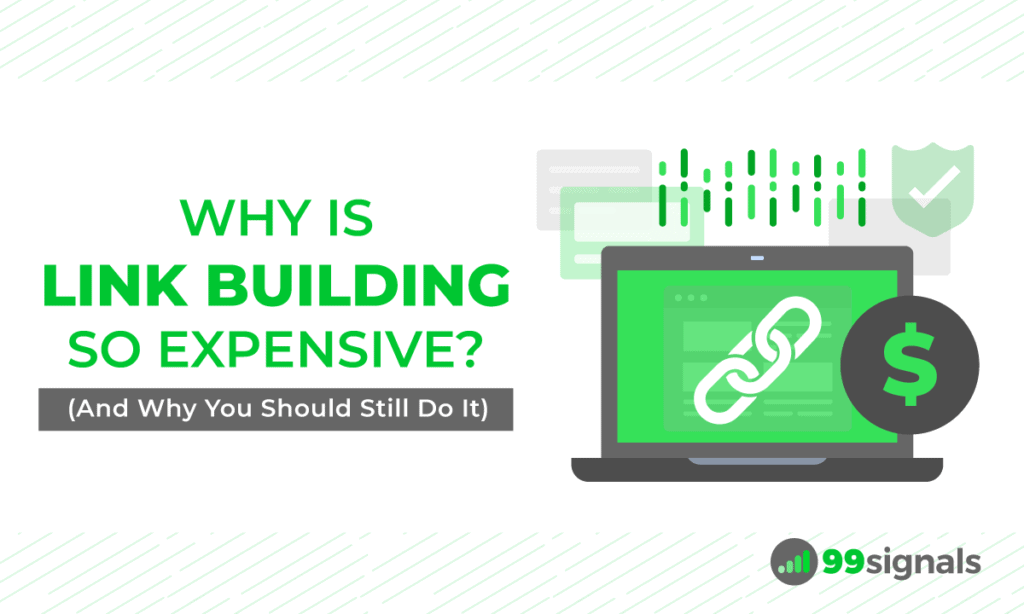 Why is Link Building Expensive? (And Why You Should Still Do It)