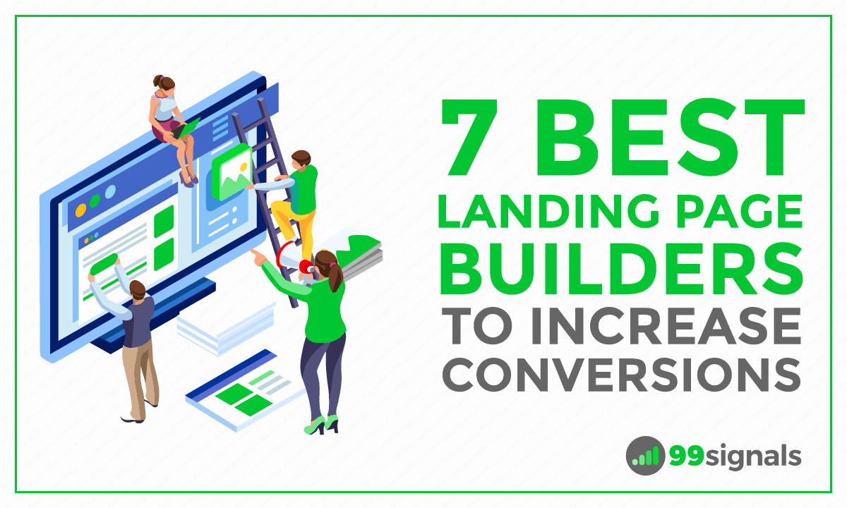 7 Best Landing Page Builders to Increase Conversions