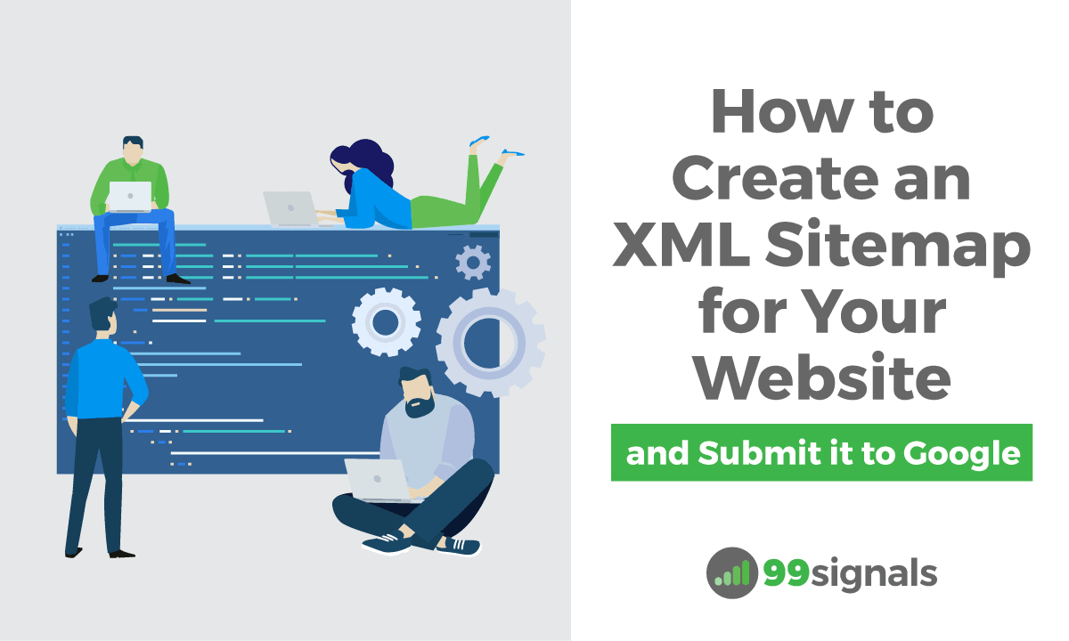 How to Create an XML Sitemap for Your Website (and Submit it to Google)