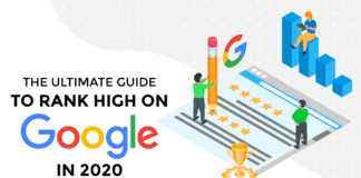 The Ultimate Guide to Rank High On Google in 2020