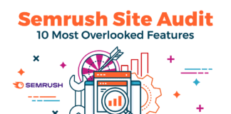 Semrush Site Audit: 10 Most Overlooked Features