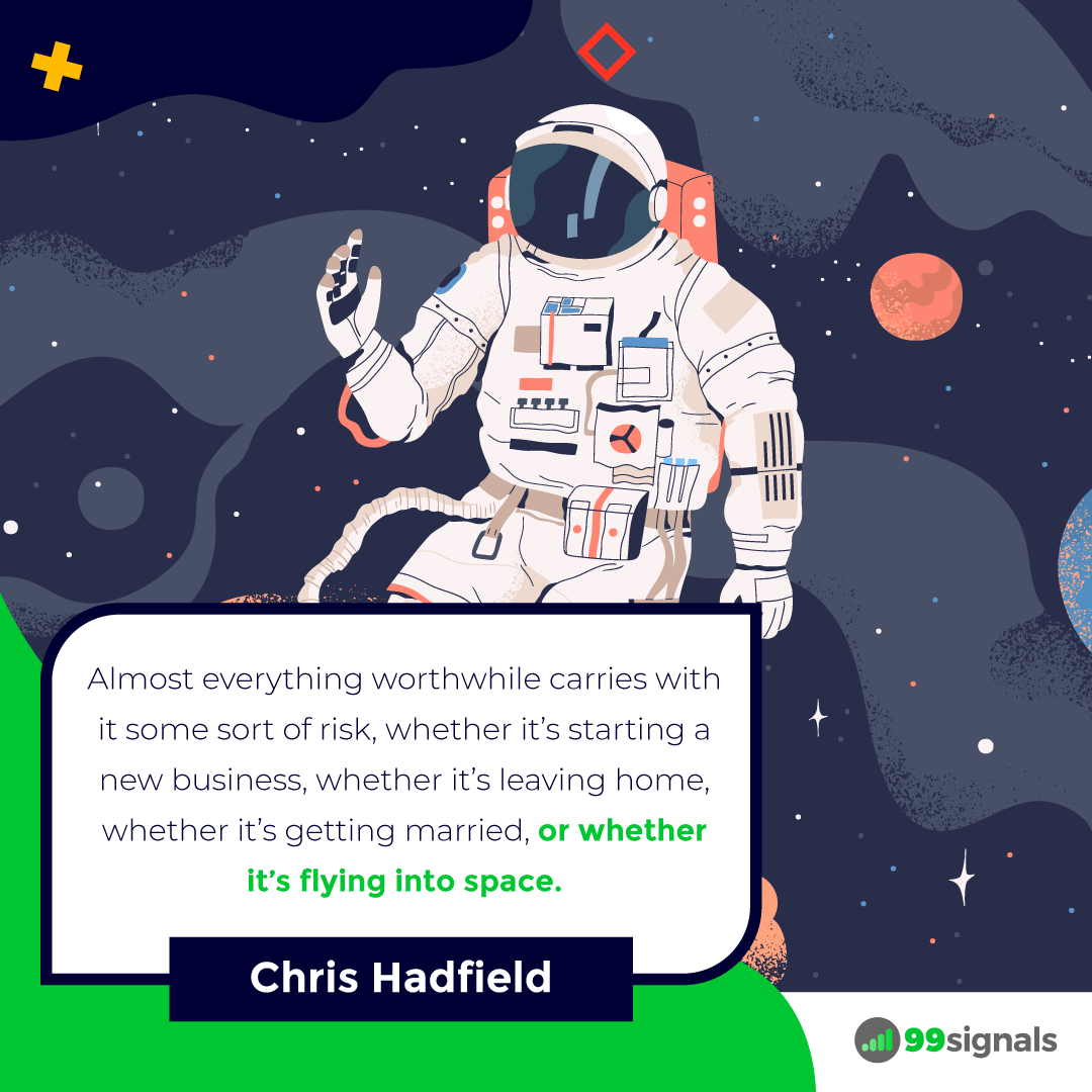 Hadfield Quote - 99signals