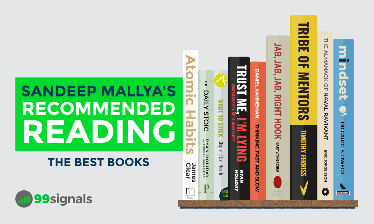 Sandeep Mallya's Recommended Reading - 99signals