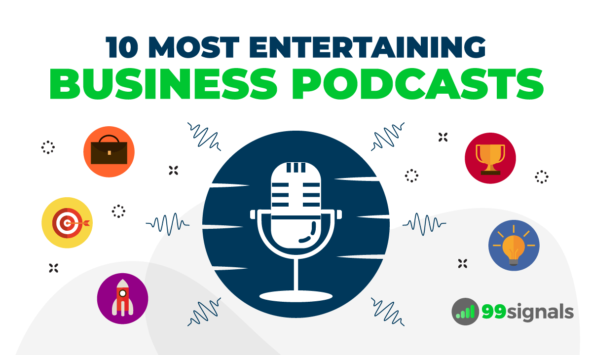 10 Most Entertaining Business Podcasts