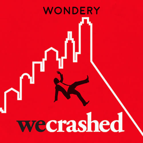 WeCrashed Podcast