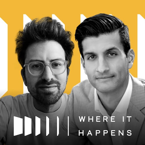 Where It Happens Podcast - Best Business Podcasts