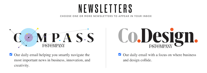 FastCompany Newsletters - Fast Company sends out two daily newsletters — Compass and Co.Design.