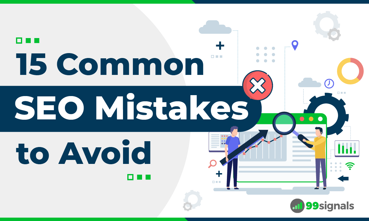 15 Common SEO Mistakes to Avoid