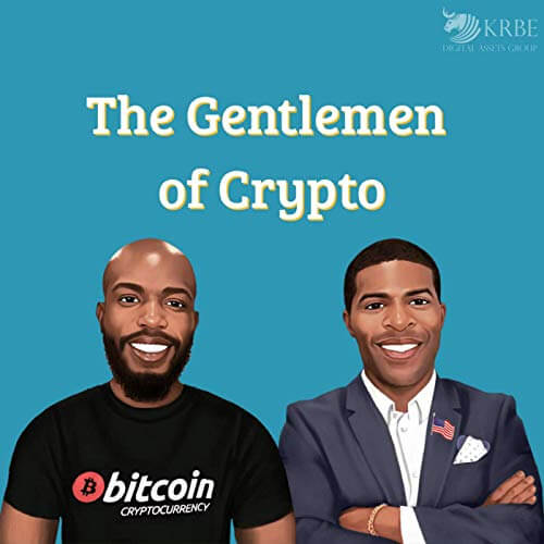 The Gentlemen of Crypto Podcast - Longest Running Crypto YouTube Podcast