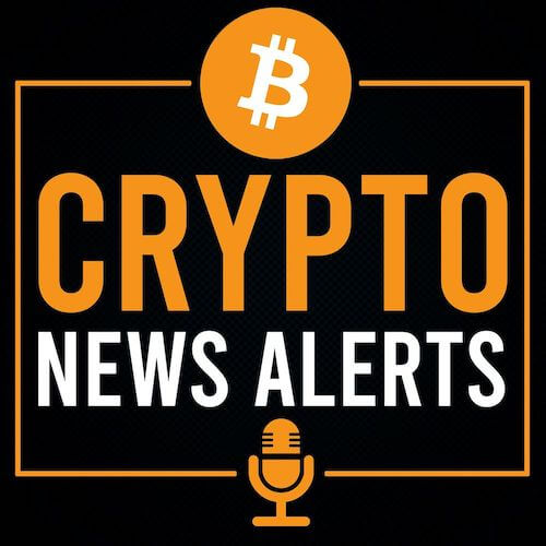 Crypto News Alerts - Daily Cryptocurrency Podcast