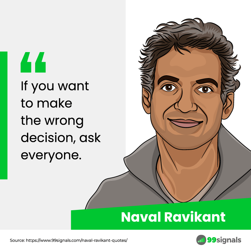 Naval Ravikant Quote - Wrong Decision