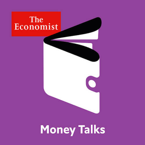 Money Talks is a weekly business news podcast by the Economist where its top editors and correspondents share their thoughts on the markets, the economy, and the world of business.