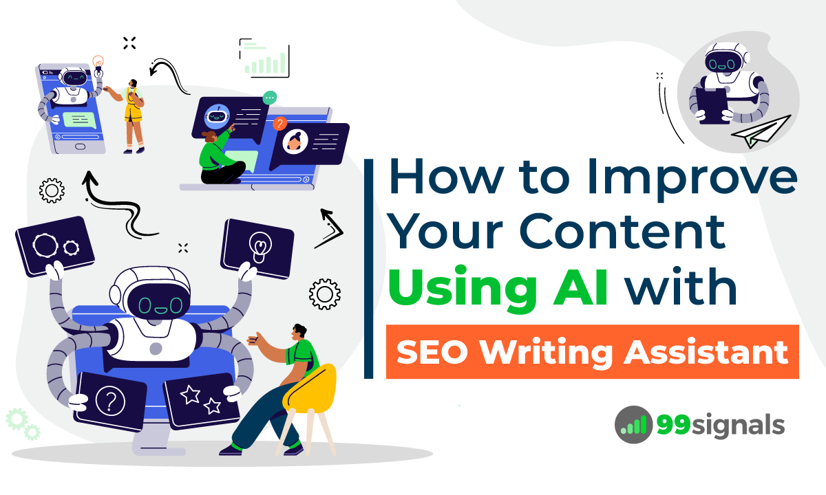 How to Improve Your Content Using AI with SEO Writing Assistant