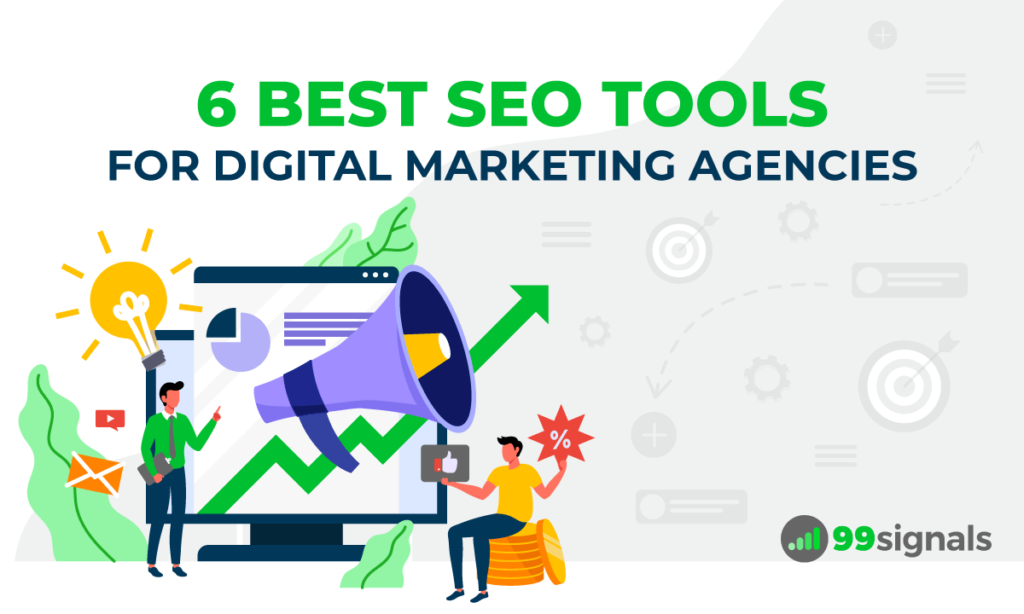 6 Best SEO Tools for Digital Marketing Agencies