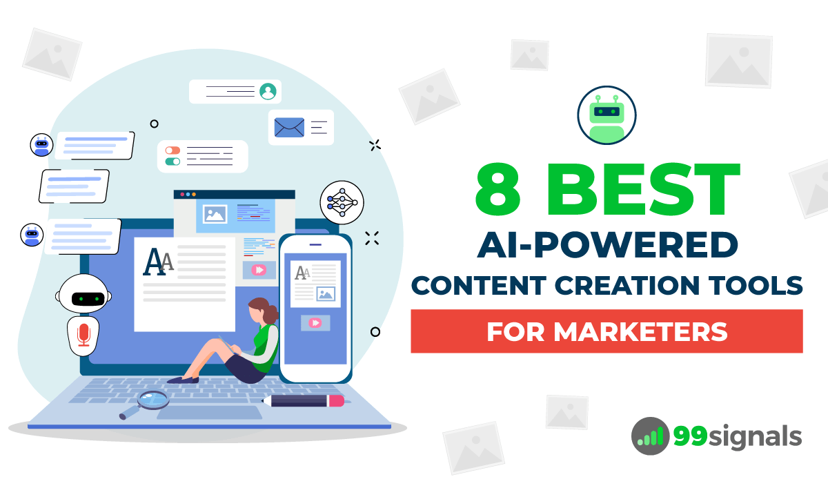 8 Best AI-Powered Content Creation Tools for Marketers