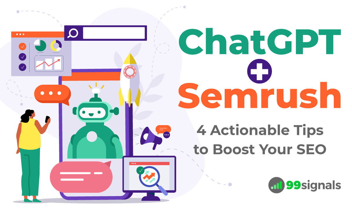 Semrush + ChatGPT: How to Use ChatGPT with Semrush for SEO Success