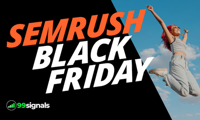 Semrush Black Friday Deals (2023): Get 30% off Semrush
