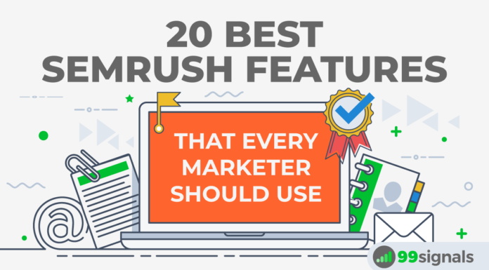 20 Best Semrush Features That Every Marketer Should Use
