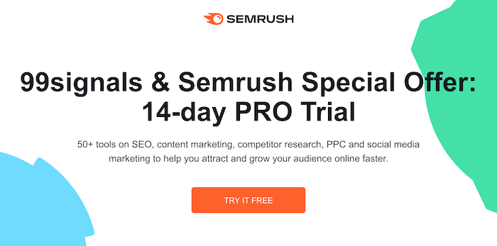 Semrush Pro - 99signals Special Offer